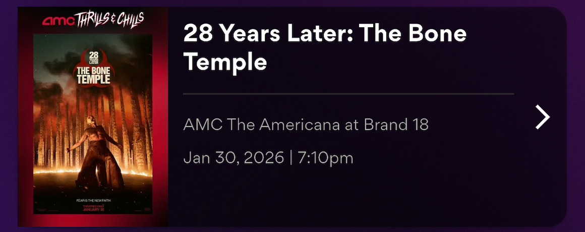 28 Years Later part 2 at 7.10pm