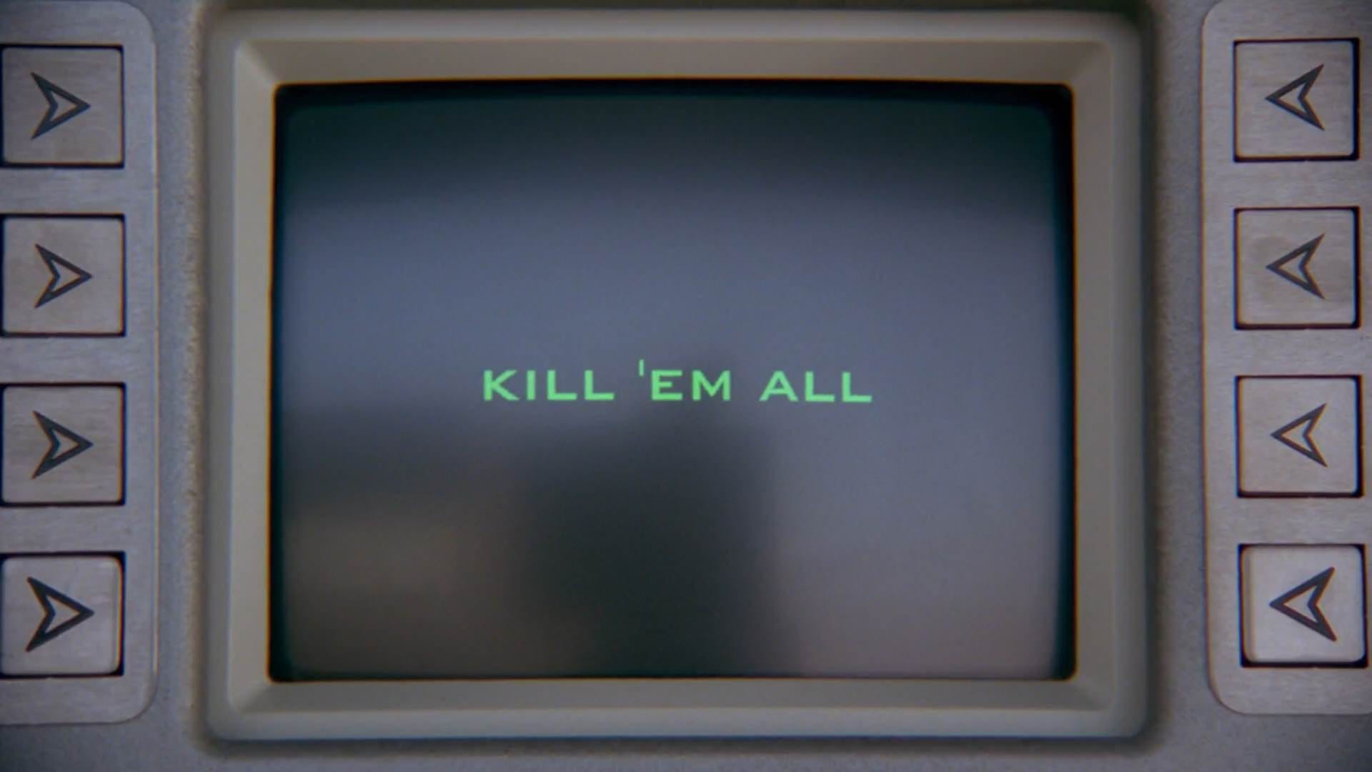 "Kill em all" displayed on screen