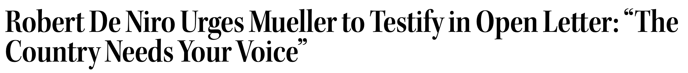 "Robert De Niro Urges Mueller to Testify in Open Letter"