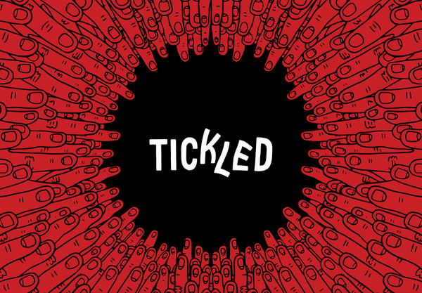 Dissecting Tickled